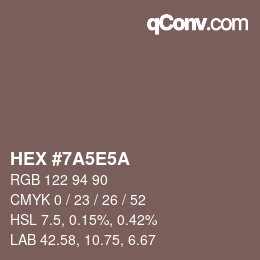 Color code: HEX #7A5E5A | qconv.com