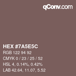 Color code: HEX #7A5E5C | qconv.com