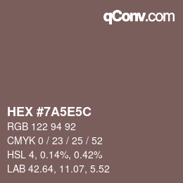 Color code: HEX #7A5E5C | qconv.com