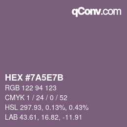 Color code: HEX #7A5E7B | qconv.com