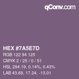 カラーコード: HEX #7A5E7D | qconv.com