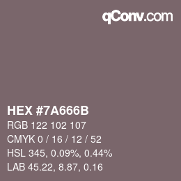 颜色代码: HEX #7A666B | qconv.com