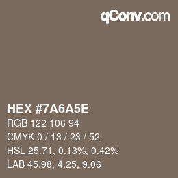 Color code: HEX #7A6A5E | qconv.com