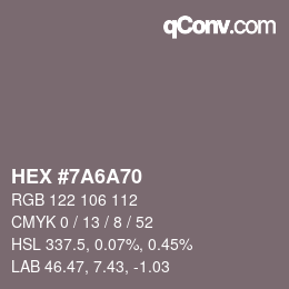 カラーコード: HEX #7A6A70 | qconv.com