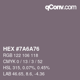 Color code: HEX #7A6A76 | qconv.com