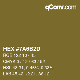 カラーコード: HEX #7A6B2D | qconv.com