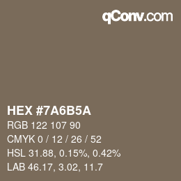 カラーコード: HEX #7A6B5A | qconv.com