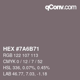 カラーコード: HEX #7A6B71 | qconv.com
