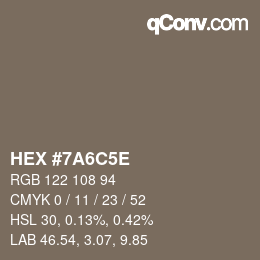 カラーコード: HEX #7A6C5E | qconv.com