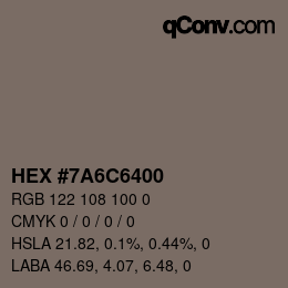 カラーコード: HEX #7A6C6400 | qconv.com