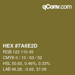 カラーコード: HEX #7A6E2D | qconv.com