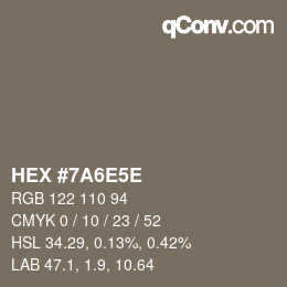 Farbcode: HEX #7A6E5E | qconv.com