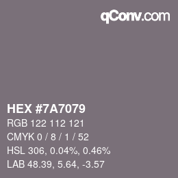 Color code: HEX #7A7079 | qconv.com