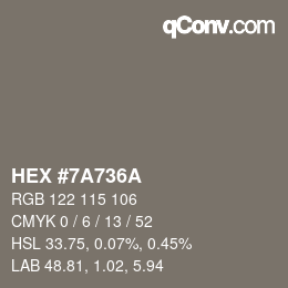 カラーコード: HEX #7A736A | qconv.com