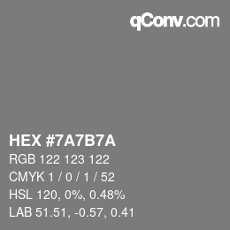 カラーコード: HEX #7A7B7A | qconv.com