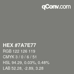 Farbcode: HEX #7A7E77 | qconv.com