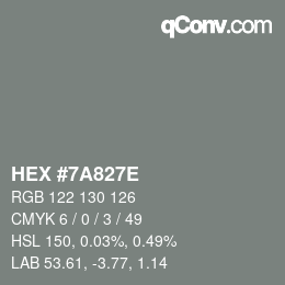 Color code: HEX #7A827E | qconv.com