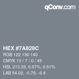 カラーコード: HEX #7A828C | qconv.com