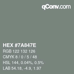 Color code: HEX #7A847E | qconv.com