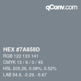 カラーコード: HEX #7A858D | qconv.com