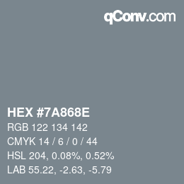 カラーコード: HEX #7A868E | qconv.com