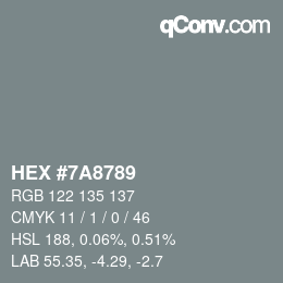 カラーコード: HEX #7A8789 | qconv.com