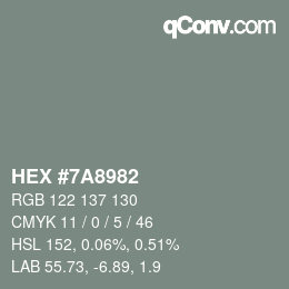 颜色代码: HEX #7A8982 | qconv.com
