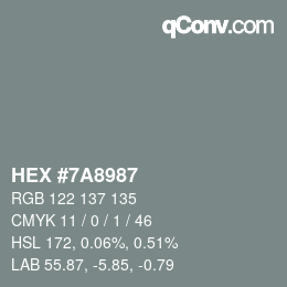 Color code: HEX #7A8987 | qconv.com