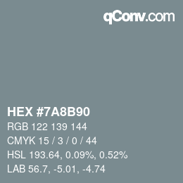 カラーコード: HEX #7A8B90 | qconv.com