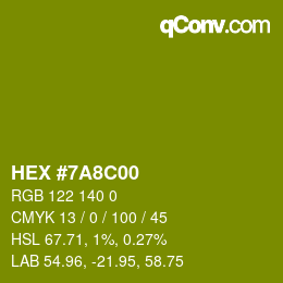 カラーコード: HEX #7A8C00 | qconv.com