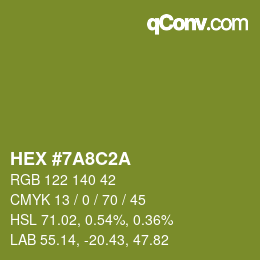 カラーコード: HEX #7A8C2A | qconv.com