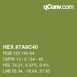 Color code: HEX #7A8C40 | qconv.com