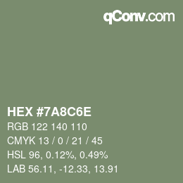 Color code: HEX #7A8C6E | qconv.com