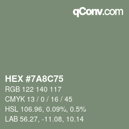 カラーコード: HEX #7A8C75 | qconv.com