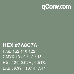 Color code: HEX #7A8C7A | qconv.com