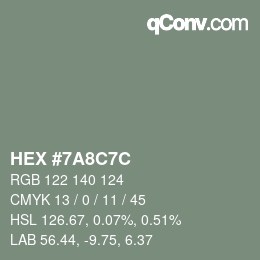 Color code: HEX #7A8C7C | qconv.com