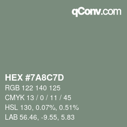 Color code: HEX #7A8C7D | qconv.com