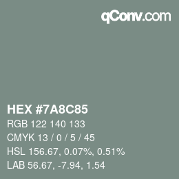 Color code: HEX #7A8C85 | qconv.com