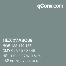 颜色代码: HEX #7A8C89 | qconv.com