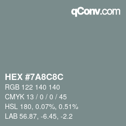 Farbcode: HEX #7A8C8C | qconv.com