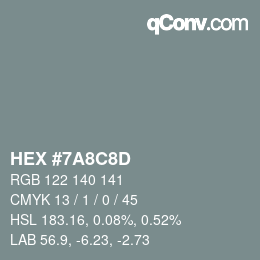 カラーコード: HEX #7A8C8D | qconv.com