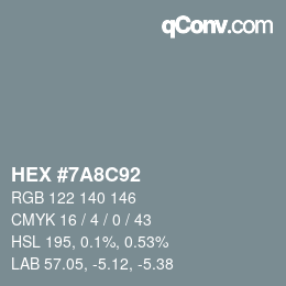 Farbcode: HEX #7A8C92 | qconv.com