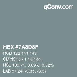 カラーコード: HEX #7A8D8F | qconv.com