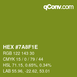 カラーコード: HEX #7A8F1E | qconv.com