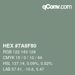 カラーコード: HEX #7A8F80 | qconv.com