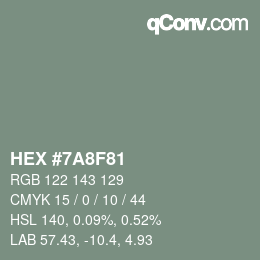 カラーコード: HEX #7A8F81 | qconv.com