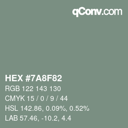 カラーコード: HEX #7A8F82 | qconv.com
