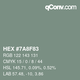 カラーコード: HEX #7A8F83 | qconv.com