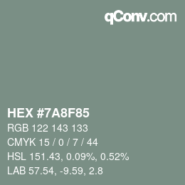 カラーコード: HEX #7A8F85 | qconv.com