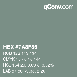 カラーコード: HEX #7A8F86 | qconv.com